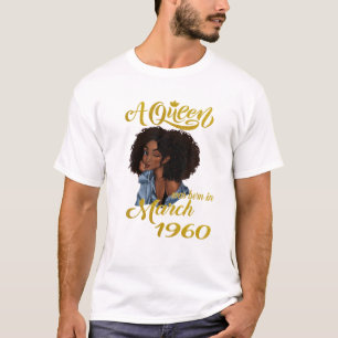 T-shirt Une Reine Est Née En Mars 1960 60E Anniversaire Ca