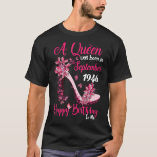 T-shirt Une Reine Est Née En Septembre 1946 Joyeux 76ème B