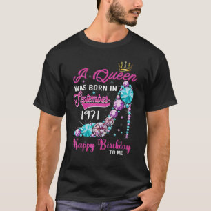 T-shirt Une Reine Est Née En Septembre 1971 Joyeux 52E Ois