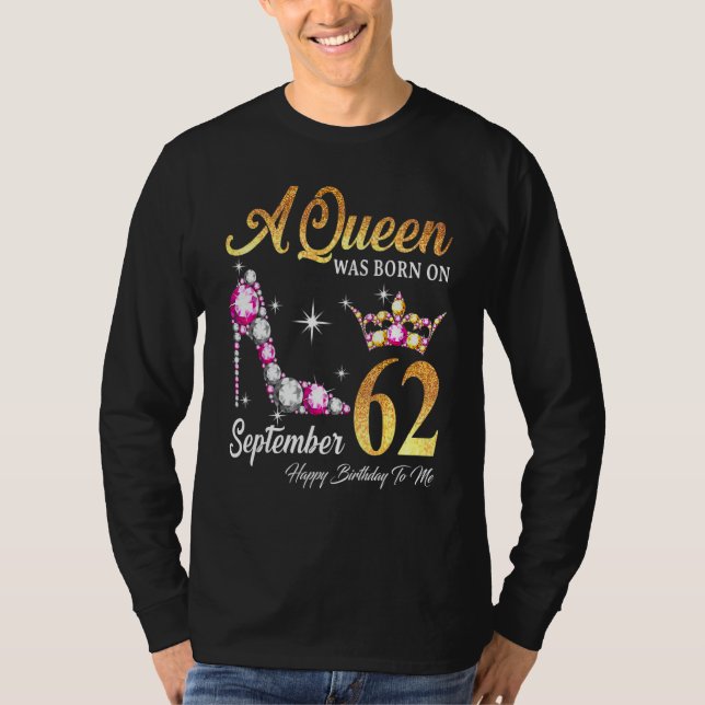 T-shirt Une Reine Est Née En Septembre 62 Joyeux Anniversa (Devant)