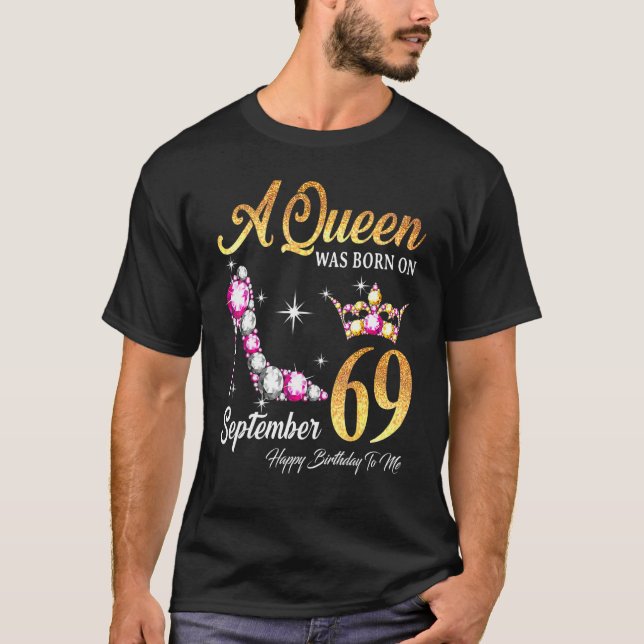 T-shirt Une Reine Est Née En Septembre 69 Joyeux Anniversa (Devant)