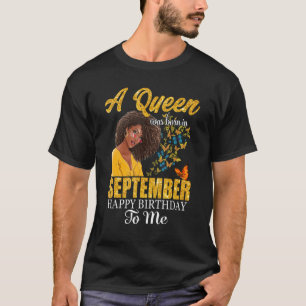 T-shirt Une Reine Est Née En Septembre Joyeux Anniversaire