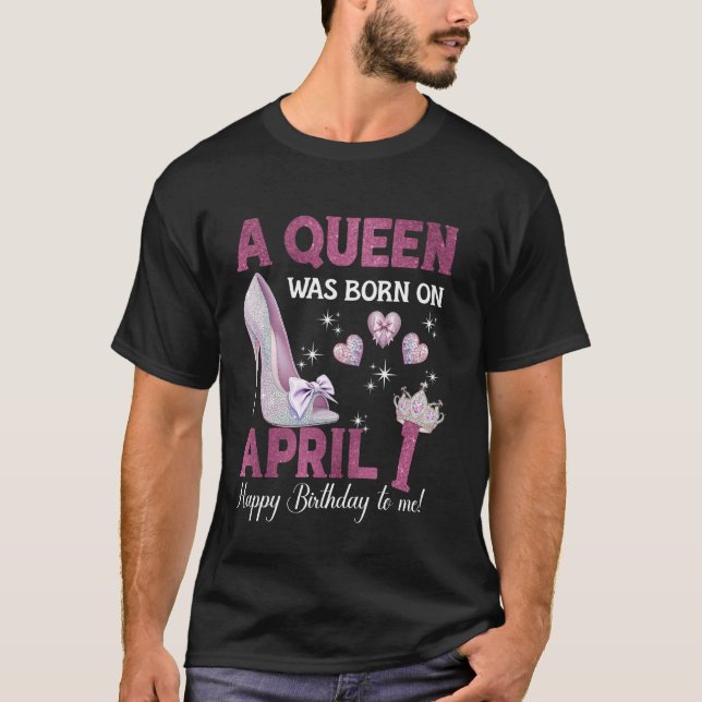T-shirt Une Reine Est Née Le 1Er Avril Girlie Anniversaire (Devant)