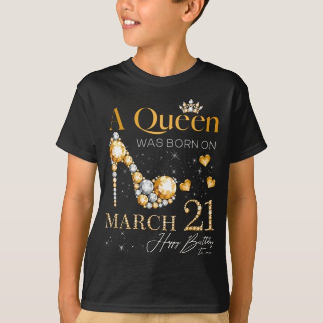 T-shirt Une reine est née le 21 mars, 21 mars Anniversaire (Devant)