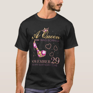 T-shirt Une Reine Est Née Le 29 Novembre Joyeux Anniversa