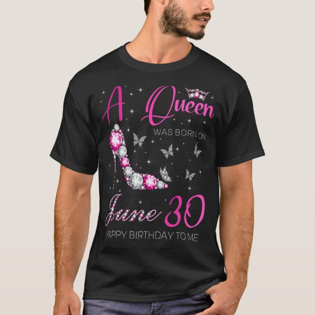 T-shirt Une reine est née le 30 juin, 30 juin Anniversaire (Devant)