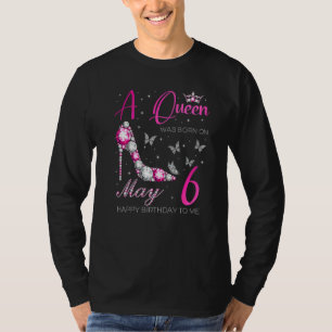 T-shirt Une Reine Est Née Le 6 Mai Anniversaire
