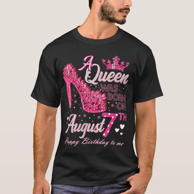 T-shirt Une reine est née le 7 août High Heels 7 août (Devant)