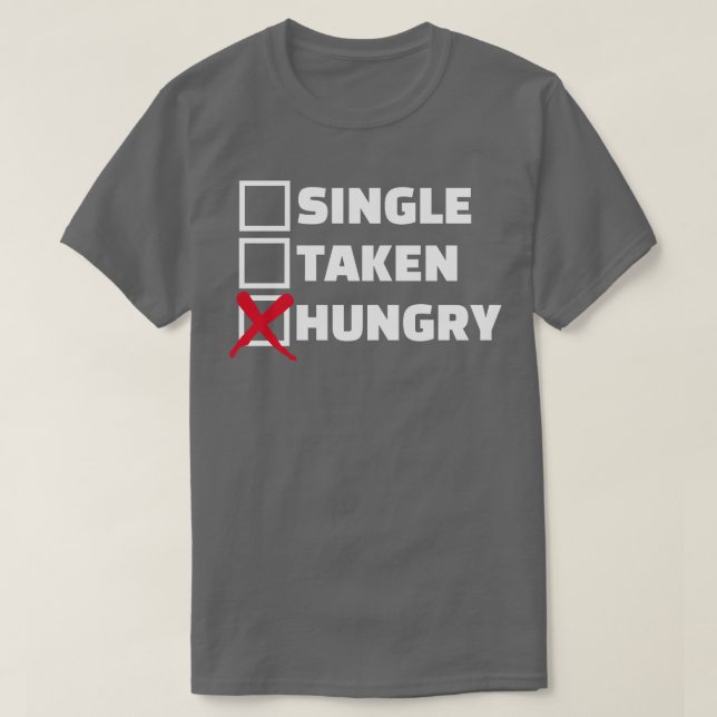 T-shirt Une seule personne affamée (Design devant)
