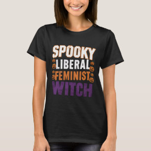 T-shirt Une sorcière féministe libérale Halloween féminist