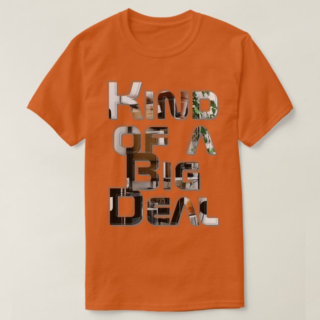 T-shirt Une sorte de Big Deal (Design devant)