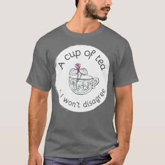 T-shirt Une tasse de thé et je ne suis pas en désaccord 4