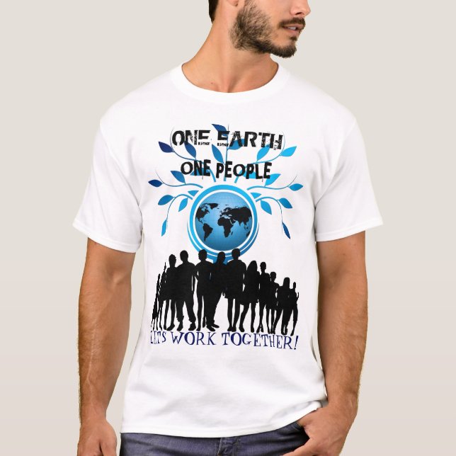 T-shirt Une Terre, Un Peuple, Travaillons Ensemble (Devant)