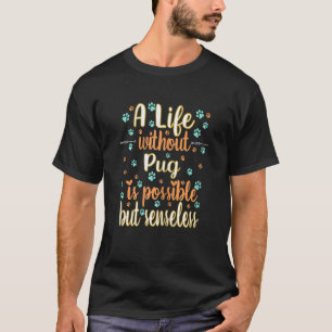 T-shirt Une vie avec l'amour d'un chien meilleur ami race