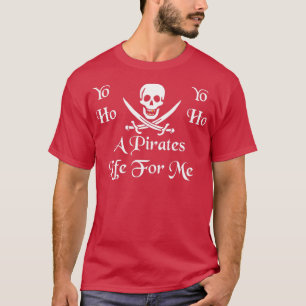 T-shirt Une vie de pirates pour moi