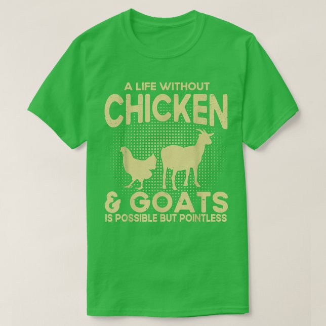 T-shirt Une Vie Sans Poulets Et Chèvres Est Un Agriculteur (Design devant)