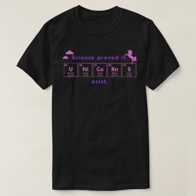 T-shirt Unicorn Existe Funny Science Élément de tableau pé (Design devant)