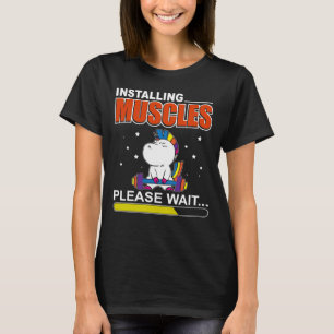 T-shirt Unicorn Installation Muscles Veuillez Patienter Fu