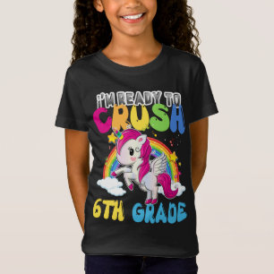 T-Shirt Unicorn Je suis prêt à écraser la 6e année