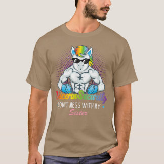 T-shirt Unicorn Security Muscular Brother Don't Mess With 