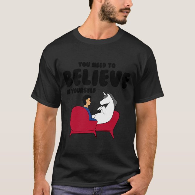T-shirt Unicorn Vous Devez Croire En Vous-Même (Devant)