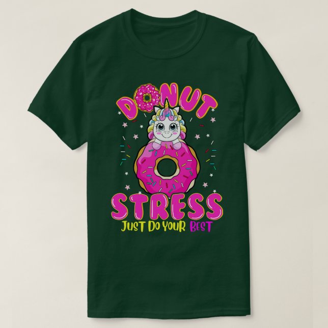 T-shirt Unicorne Donut Stress Do You Best (Design devant)