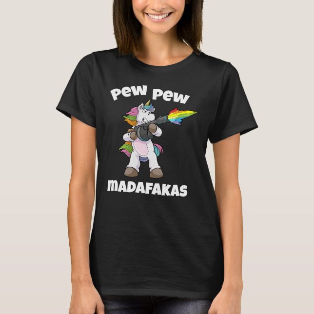 T-shirt Unicorne Pew Pew Madafakas Unicorn Rainbow Gun (Devant)