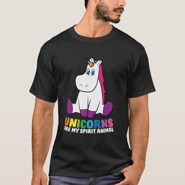 T-shirt Unicorns Are My Spirit Animals Unicorns (Devant)