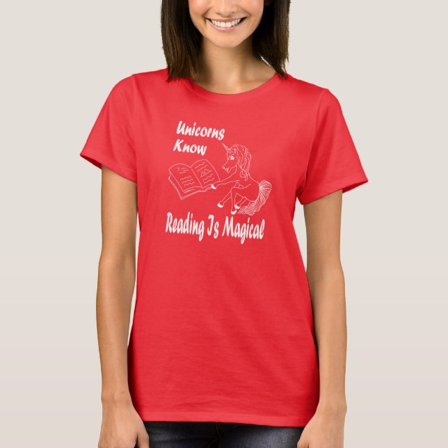 T-shirt Unicorns Know Reading Is Magical - Basic Tee - WL (Devant)