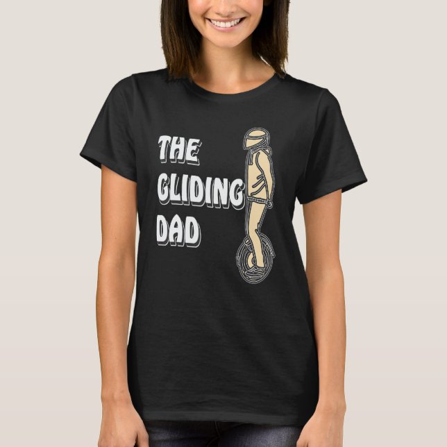 T-shirt Unicycle The Gliding Dad Unicycle Electric Unicycl (Devant)