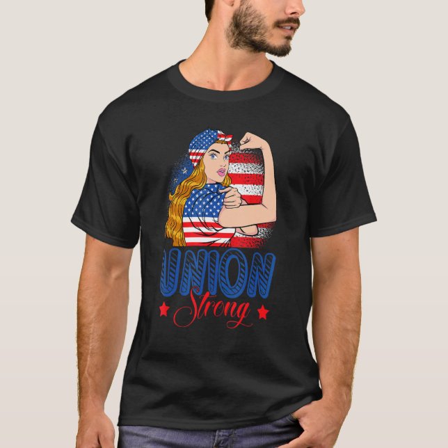 T-shirt Union Strong American Flag Labor Day Patriotic Wom (Devant)
