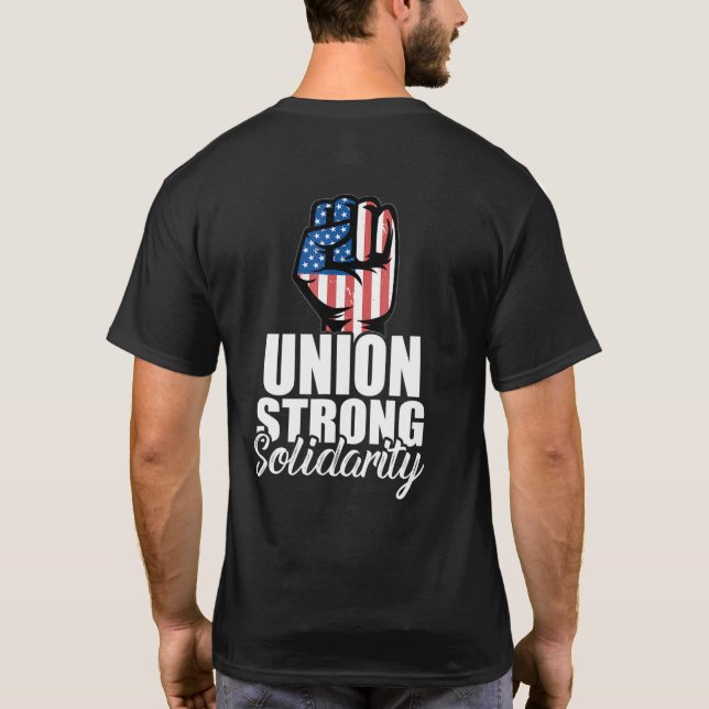 T-shirt Union Strong Solidarity Union Worker Pride Patriot (Dos)