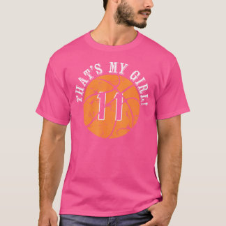 T-shirt Unique C'Est Ma Fille 11 Joueur De Basket Maman Ou