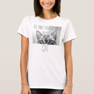 T-SHIRT UNIQUEMENT UN T CAT