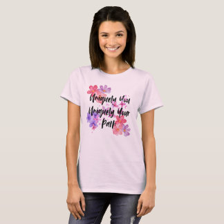 T-shirt Uniquement Vous, Uniquement Votre Chemin