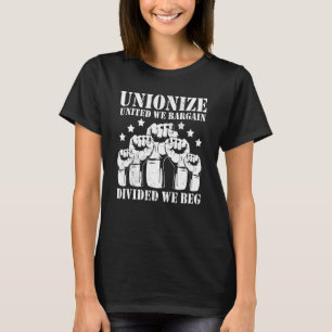 T-shirt Unis Nous Négocions Divisés Nous Mendions Syndicat