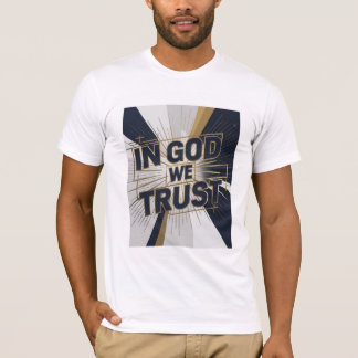 T-shirt Unisexe - « IN GOD WE TRUST »