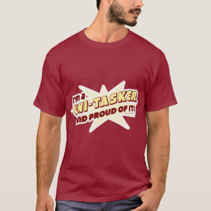 T-shirt Unitasker Funny Anti Multitasker Slogan