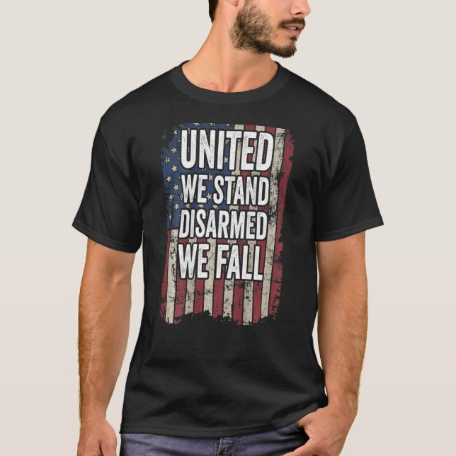 T-shirt United We Stress Désarmé We Fall Pro Gun Rights On (Devant)