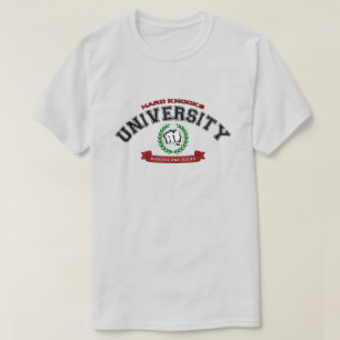 T-shirt Université de Hard Knocks T Shirt