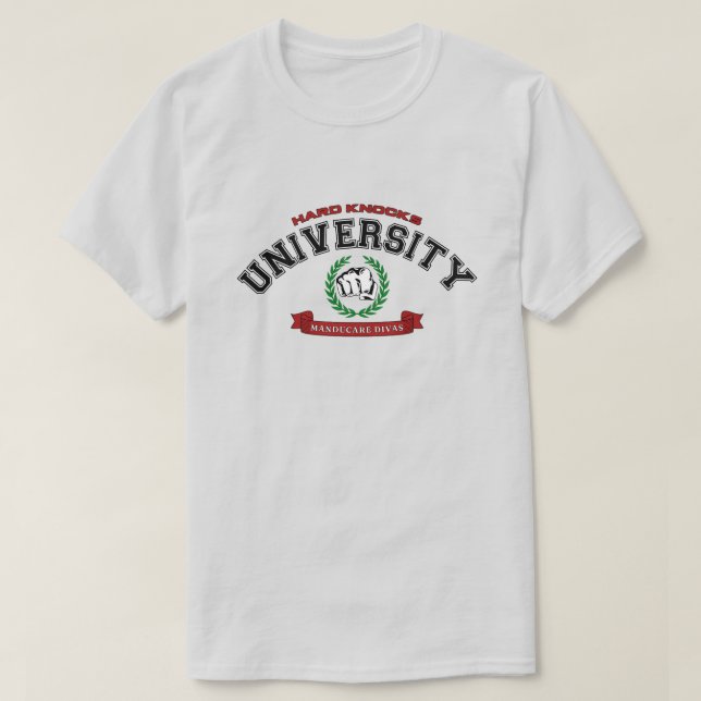 T-shirt Université de Hard Knocks T Shirt (Design devant)