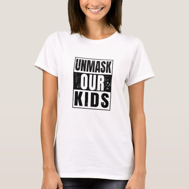 T-shirt Unmask Our Kids 1 (Devant)