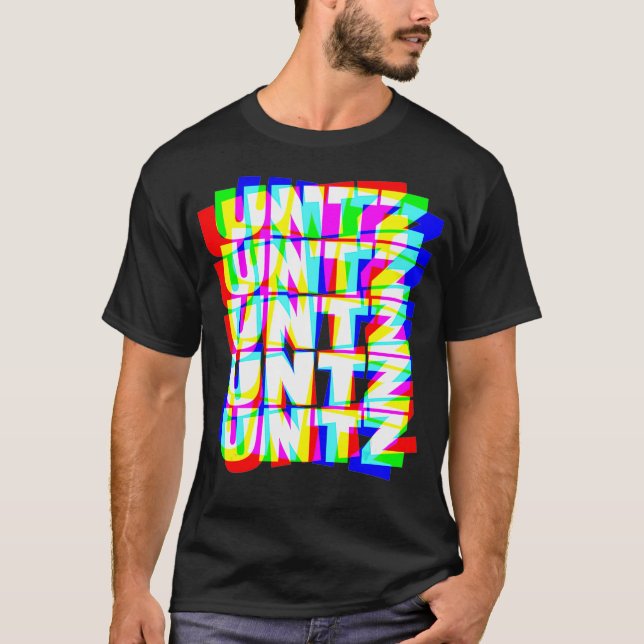 T-shirt Untz Hardstyle Techno Rave EDM Music DJ (Devant)