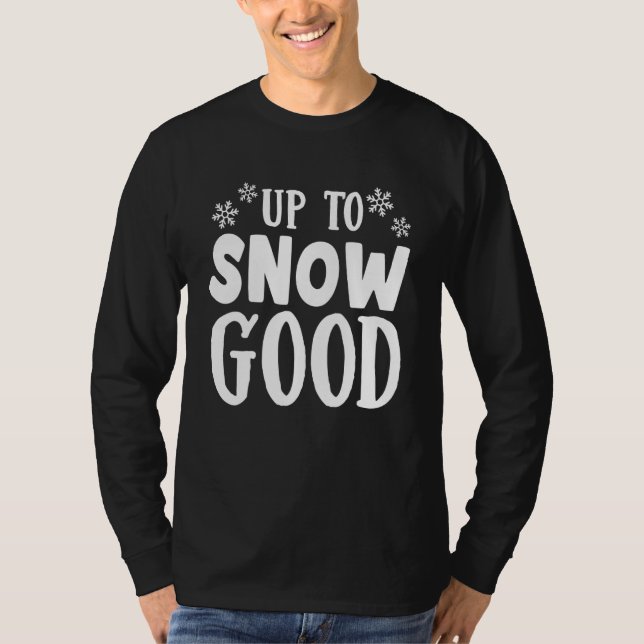 T-shirt Up to snow well (Devant)