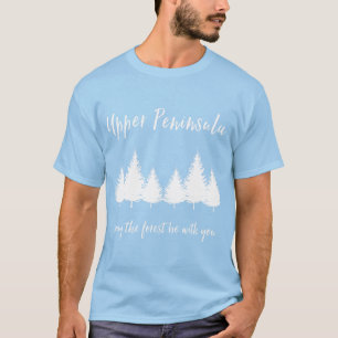 T-shirt Upper Peninsula Michigan Yooper