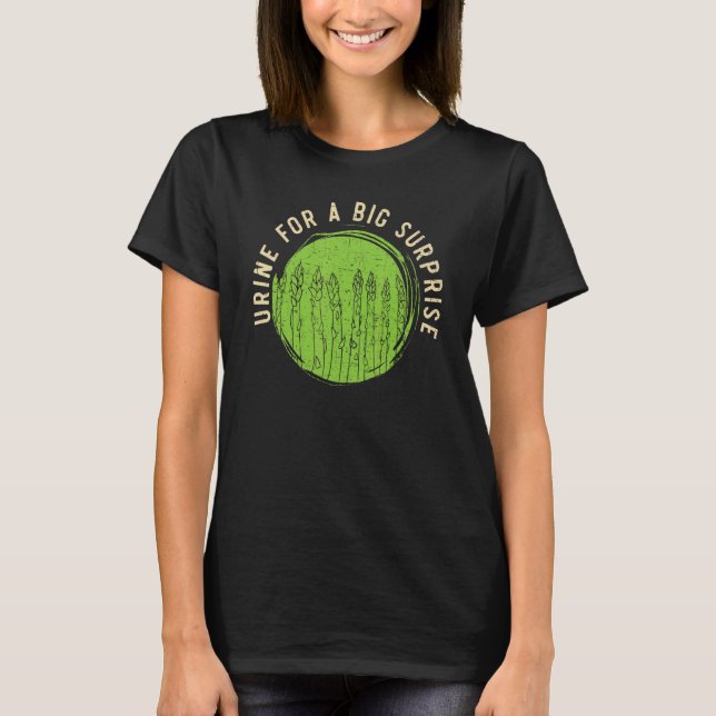 T-shirt Urine For A Big Surprise Asparagus Vegetable Veget (Devant)