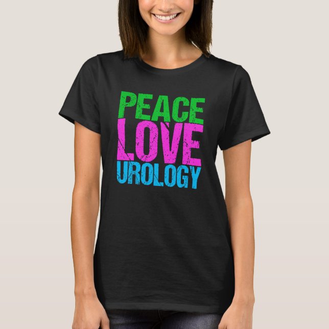 T-shirt Urologue Peace Love Urology Femmes (Devant)