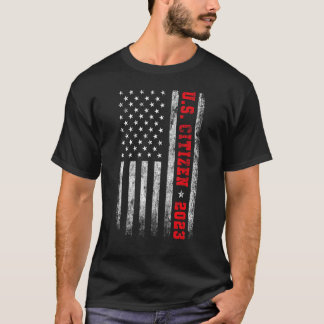 T-shirt US CITIZEN EST. 2023 American Flag American Citize