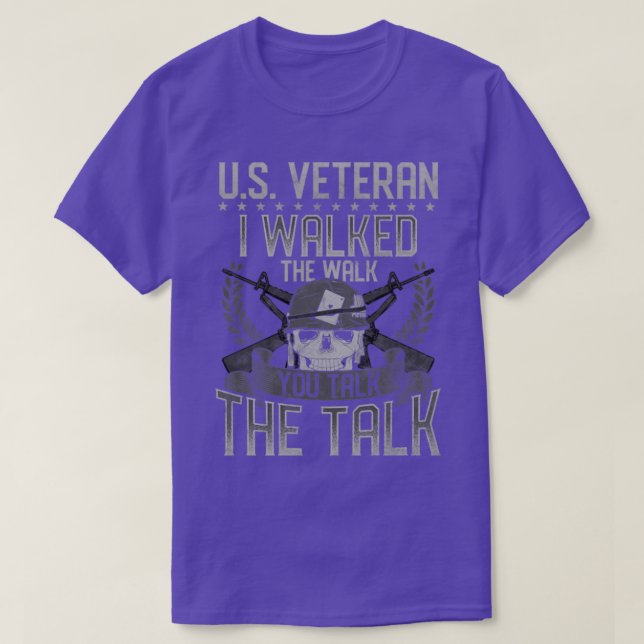 T-shirt US Veteran I Walked The Walk You Talk The Talk (Design devant)