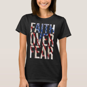 T-shirt USA Flag Faith Over Fear Christian American Jesus